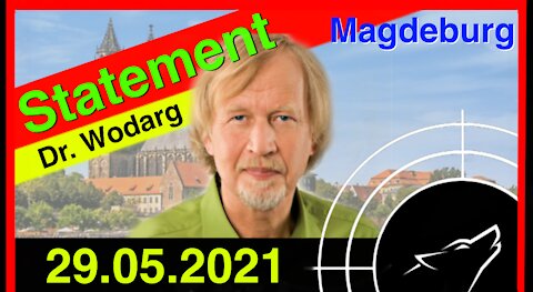 Dr. Wodarg in Magdeburg am 29.05.2021 - ein Statement