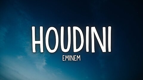 Eminem - Houdini (Lyrics)