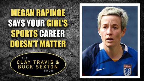 Megan Rapinoe Says Your Girl's Sports Career Doesn't Matter