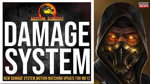 Mortal Kombat 12: NRS to add new DAMAGE PROGRESSION System, MOTION MATCHING INCLUDED this is great!