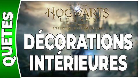 Hogwarts Legacy : l'Héritage de Poudlard - DÉCORATIONS INTÉRIEURES - Annexe 19