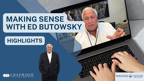 Making Sense with Ed Butowsky: 4 Insightful One-Minute Highlights