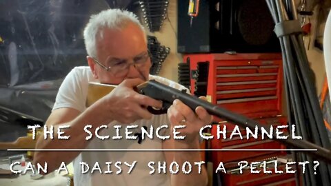 The science channel: can an old daisy BB gun shoot a lead pellet? Lets find out Daisy No 101 36