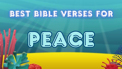 Best Bible Verses for Peace 2024