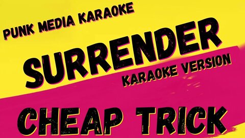 CHEAP TRICK ✴ SURRENDER✴ KARAOKE INSTRUMENTAL ✴ PMK