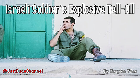 Israeli Soldier's Explosive Tell-All: "Palestinians Are Right To Resist" | Empire Files