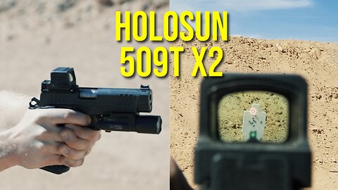 Holosun 509T X2 - Better Now, Better Now