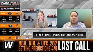 Saturday NBA and NHL Picks and Predictions | UFC 287 Betting Predictions | WagerTalk's Last Call 4/8