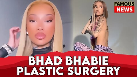 Bhad Bhabie Claps Back at Plastic Surgery Claims | Famous News