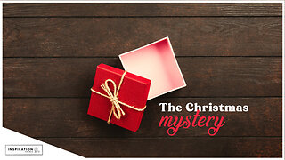 The Christmas Mystery // December 24, 2023