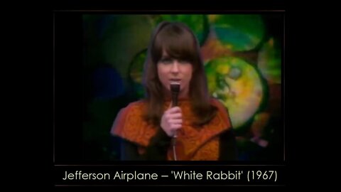 - Jefferson Airplane - 'White Rabbit' (1967)🎵"...Go Ask Alice..." 🎵