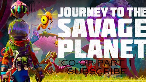 Two Inexperienced Workers Crash Onto A Mysterious Planet | Journey To The Savage Planet | Part 1