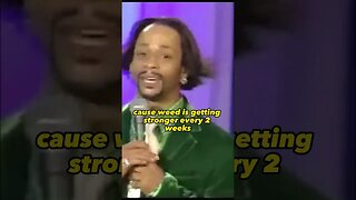 Katt Williams. Weed