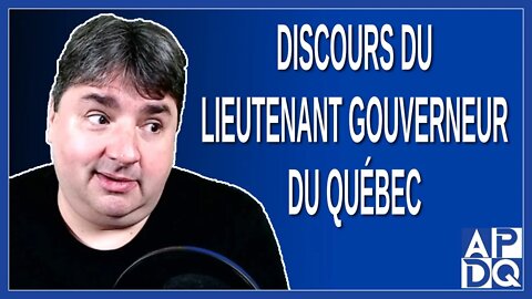 Discours du lieutenant gouverneur du Québec