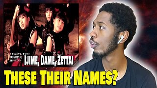 Are These Names? | BABYMETAL - Ijime, Dame, Zettai | Reaction
