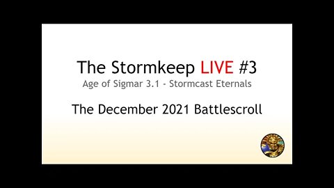 The Stormkeep LIVE #3 - Age of Sigmar December 2021 Battlescroll