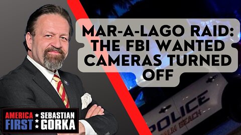 Mar-a-Lago Raid: The FBI wanted Cameras Turned off. Sebastian Gorka on AMERICA First