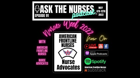 Ask The Nurses Podcast Special American Frontline Nurses, Nurse Advocates