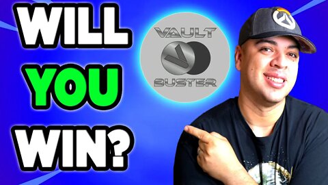 VAULT BUSTER BUY Competition Today! GET INVOLVED TO WIN SOME VAULT BUSTER TOKENS!