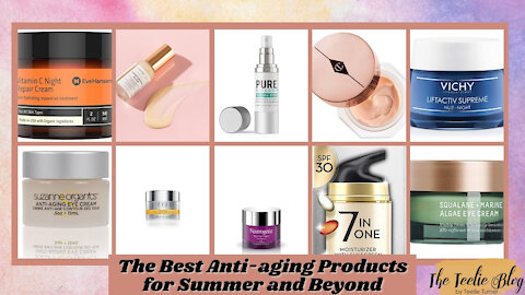 The Teelie Blog | The Best Anti-aging Products for Summer and Beyond | Teelie Turner