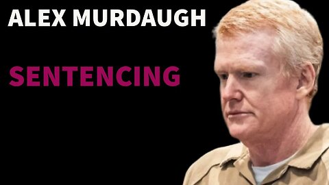 Alex Murdaugh sentencing. Chilling what he says to the judge..