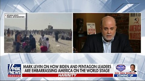 Mark Levin: If Biden Is Negotiating With The Taliban, What Is He Giving Them?