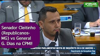 Senador Cleitinho (Republicanos-MG) vs General G. Dias na CPMI!