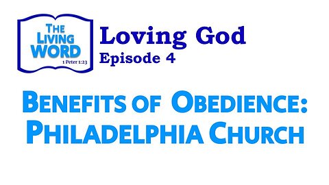 Benefits of Obedience: Philadelphia Church