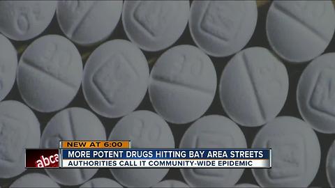 More potent drugs hitting Bay area streets