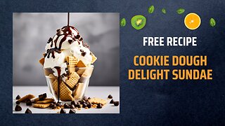 Free Cookie Dough Delight Sundae Recipe 🍪🍦✨Free Ebooks +Healing Frequency🎵