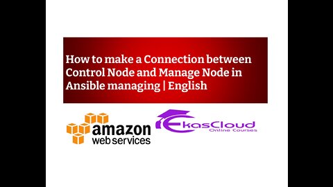 How to make a Connection between Control Node and Manage Node In Ansible Managing
