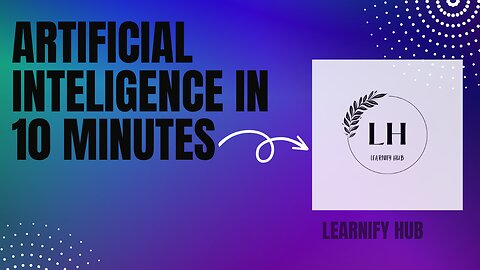 What Is Artificial Intelligence? | Artificial Intelligence (AI) In 10 Minutes |