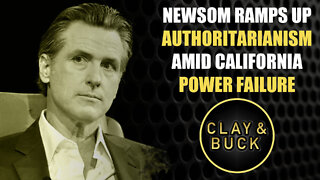 Newsom Ramps Up Authoritarianism Amid California Power Failure