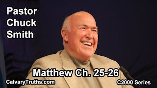 40 Matthew 25-26 - Pastor Chuck Smith - C2000 Series