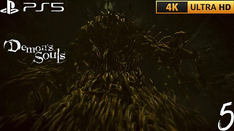 Demon's Souls Remake PART 5 Depraved Chasm & Leechmonger | (PS5) [4K 60FPS HDR]