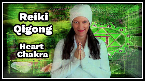Reiki Qigong l Heart Chakra l Love Warmth Compassion + Joy l Energy Uplift Session