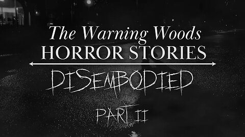 DISEMBODIED (Part 2) - Chilling body swap horror!