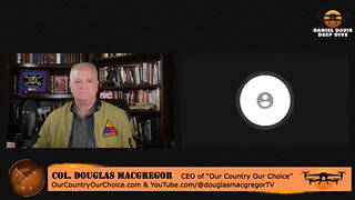 Daniel Davis w/ Col Douglas Macgregor - 6/4/2024