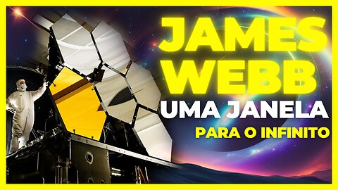 JAMES WEBB MOSTRA A REALIDADE DO O UNIVERSO