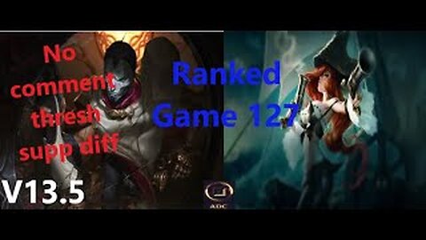 Ranked Game 127 Jhin Vs Miss Fortune Bot League Of Legends V13.5