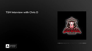TSH Interview with Chris D