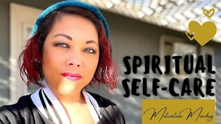 Motivation Monday | Spiritual Self-Care