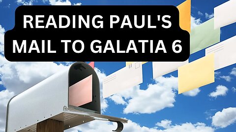 Reading Paul's Mail - Galatians Unpacked - Episode 6: Restoring Through Agape