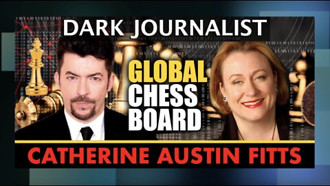 Catherine Austin Fitts: Deep State Global Chessboard The End of Freedom!
