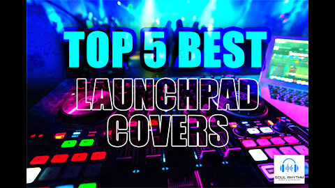 The Best Launchpad "TOP 5 Covers"