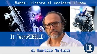 Robot, licenza di uccidere l’uomo – Il TecnoRibelle di Maurizio Martucci