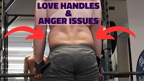 LOVE HANDLES & ANGER ISSUES | PULL