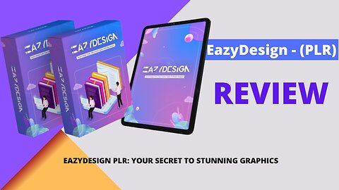 EazyDesign PLR Demo Video: Your Secret to Stunning Graphics