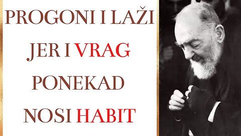 Progoni i laži jer i vrag ponekad nosi habit