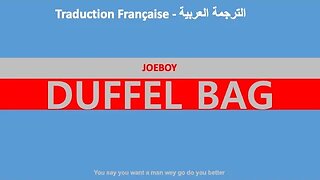 DUFFEL BAG - Joeboy (Pidgin/Yoruba, Arabic & French lyrics)